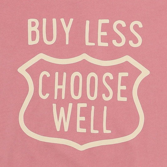 "BUY LESS CHOOSE WELL"  Women's Crew Neck Short Sleeve Tee - FLAMINGO